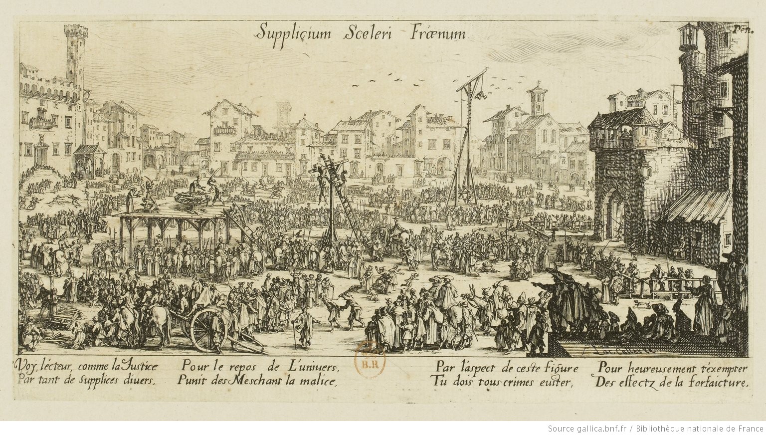 "Supplicium sceleri froenum". Eau-forte de Jacques Callot, Nancy (vers 1628-1630). Source gallica.bnf.fr / BnF