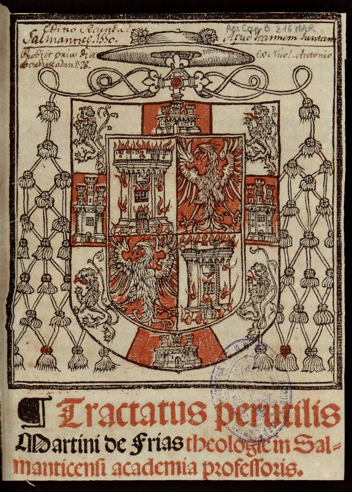 M. de Frias, Tractatus perutilis... Burgos, [1528] (BUC, UTJJ,Res Cap B 216 MAR)